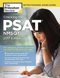 Cracking the PSAT/NMSQT with 2 Practice Tests, 2017 Edition (College Test Preparation)