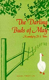 The Darling Buds of May: A Comedy