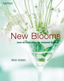 New Blooms: Fresh Ideas for Seasonal Flower Arrangements