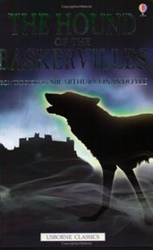 The Hound of the Baskervilles: From the Story by Arthur Conan Doyle (Usborne classics)