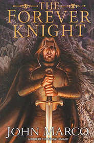 The Forever Knight (Bronze Knight, Bk 4)