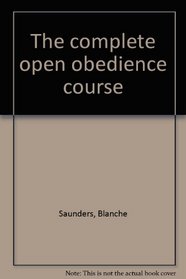 The complete open obedience course