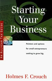 Starting Your Business: Tax Guide 203 (Series 200: Investors and Business)
