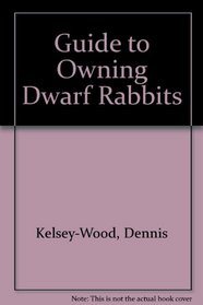 Guide to Owning Dwarf Rabbits
