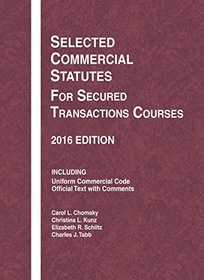 Selected Commercial Statutes for Secured Transactions Courses (Selected Statutes)