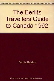 The Berlitz Travellers Guide to Canada (Berlitz Travellers Guide S.)