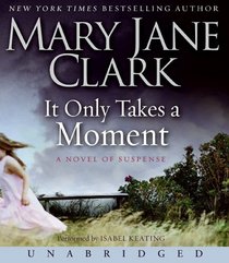 It Only Takes a Moment (Audio CD) (Unabridged)