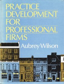 Practice Development for Professional Firms