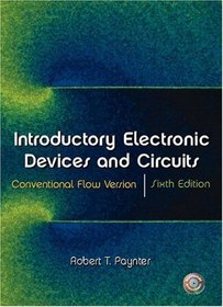 Introductory Electronic Devices and Circuits: Conventional Flow Version, Sixth Edition