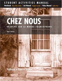 Student Activities Manual for Chez Nous: Branche sur le monde francophone