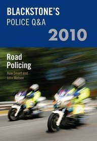 Blackstone's Police Q&A: Road Policing 2010 (Police Q & a)