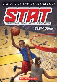 Slam Dunk (STAT: Standing Tall and Talented, Bk 3)