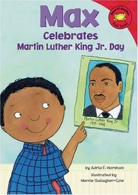 Max Celebrates Martin Luther King Jr. Day (Read-It! Readers)