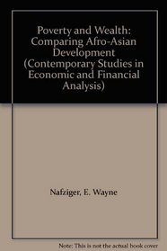 Poverty and Wealth: Comparing Afro-Asian Development (Contemporary Studies in Economic and Financial Analysis)