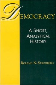 Democracy: A Short, Analytical History