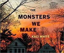 The Monsters We Make (Audio CD) (Unabridged)