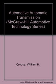 Automotive Automatic Transmissions (McGraw-Hill Automotive Technology Series)