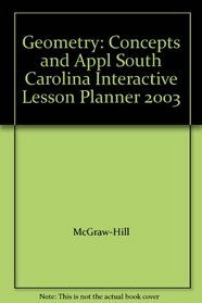 Geometry: Concepts and Appl South Carolina Interactive Lesson Planner 2003