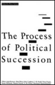 The Process of Political Succession