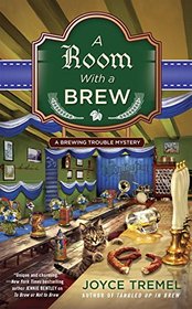 A Room With a Brew (Brewing Trouble, Bk 3)