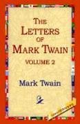 The Letters Of Mark Twain Vol.2