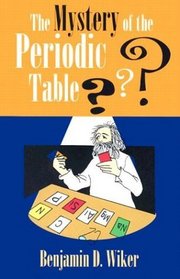 The Mystery of the Periodic Table (Living History Library)