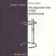 The Adjustable Table E1027 (Design Classics Series)