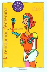 La revolucion femenina de las mujeres (Spanish Edition)