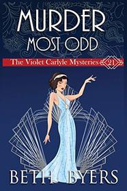 A Murder Most Odd: A Violet Carlyle Historical Mystery (The Violet Carlyle Mysteries)