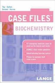 Case Files : Biochemistry (Lange Case Files)