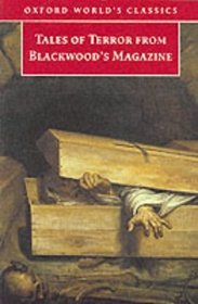 Tales of Terror from Blackwood's Magazine (Oxford World's Classics)