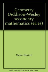 Geometry (Addison-Wesley secondary mathematics series)