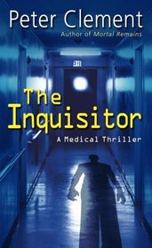 The Inquisitor : A Medical Thriller