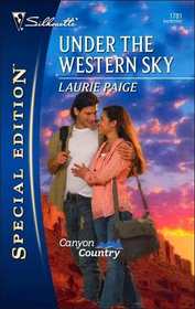 Under The Western Sky (Canyon Country, Bk 2) (Silhouette Special Edition, No 1781)