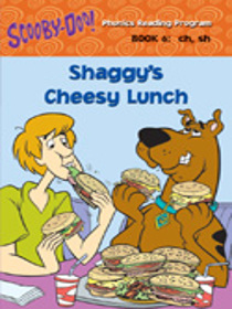 Shaggy's Cheesy Lunch  (Scooby-Doo! Phonics Reading, Bk 6: ch, sh)