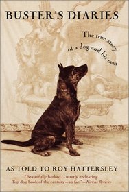 Buster's Diaries : The True Story of a Dog and His Man