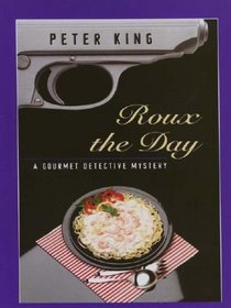 Roux the Day: A Gourmet Detective Mystery (Thorndike Press Large Print Mystery Series)