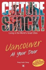 Culture Shock! Vancouver At Your Door