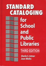 Standard Cataloging for School and Public Libraries, 3rd Edition