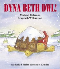 Dyna Beth Dwl (Welsh Edition)