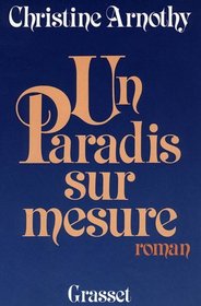 Un paradis sur mesure: Roman (French Edition)