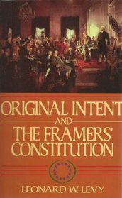 Original Intent and the Framers' Constitution