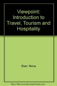 Viewpoint: An Introduction to Travel Tourism and Hospitality