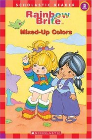 Rainbow Brite Reader : Mixed-up Colors (Rainbow Brite)