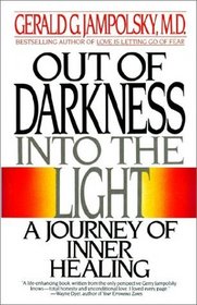 Out of Darkness into the Light: A Journey of Inner Healing