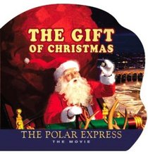 The Polar Express: The Movie: The Gift of Christmas