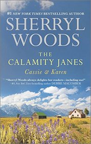 The Calamity Janes: Cassie & Karen: Do You Take This Rebel?\Courting the Enemy