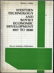 Western Technology & Soviet Economic Development: 1917-1930 (Publication Series No. 76)