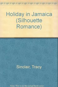 Holiday in Jamaica (Silhouette Romance)
