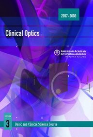 Basic And Clinical Science Course Section 3: Clinical Optics